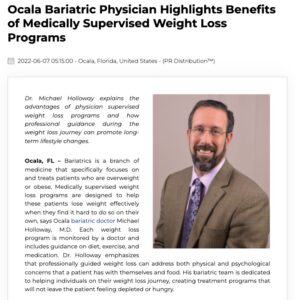 Dr. Michael Holloway, a bariatric doctor in the Ocala area, explains the advantages of physician-supervised weight loss programs for individuals seeking a healthier lifestyle.